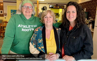 Inside Tilly's Eatery, Dian Matthiesen, Debbie Burns, and Carol Ann Breedyk